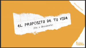 El propósito de tu vida