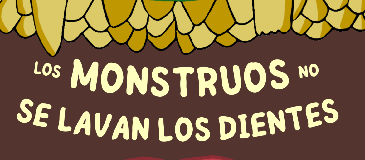 Portada del libro de Los monstruos no se lavan los dientes (aunque les gustaría)